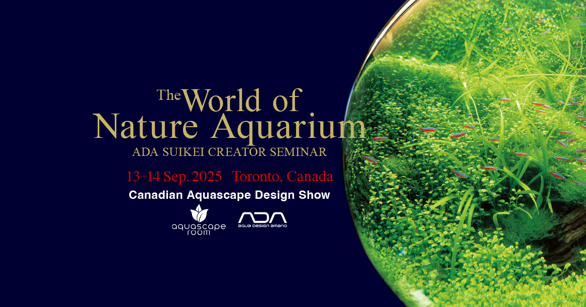 The World of Nature Aquarium” in Canada | ADA - NEWS RELEASE