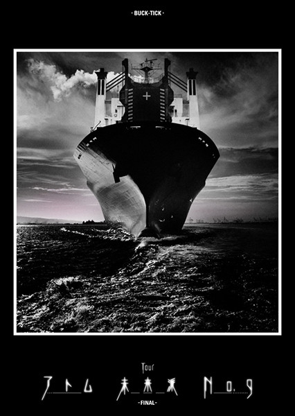 BUCK-TICK | TOUR アトム 未来派 No.9 -FINAL- | ビクター