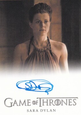 Game of Thrones Full Bleed Autograph Card signed by Sara Dylan as