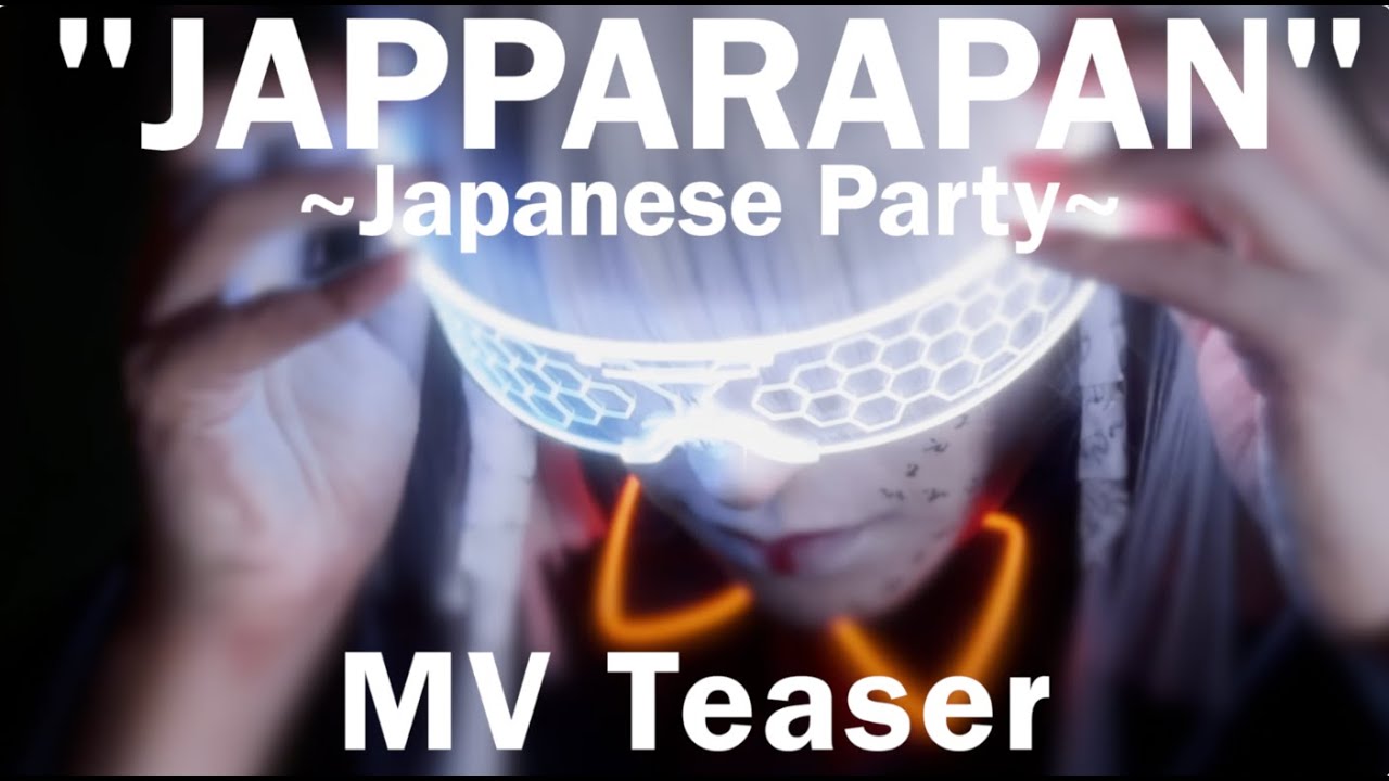 真天地開闢集団- ジグザグ 'JAPPARAPAN ~Japanese Party~' Official