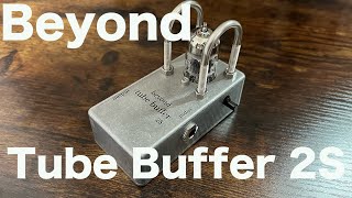 真空管サウンド】極上のサウンドが得れる最高のバッファ紹介【Beyond