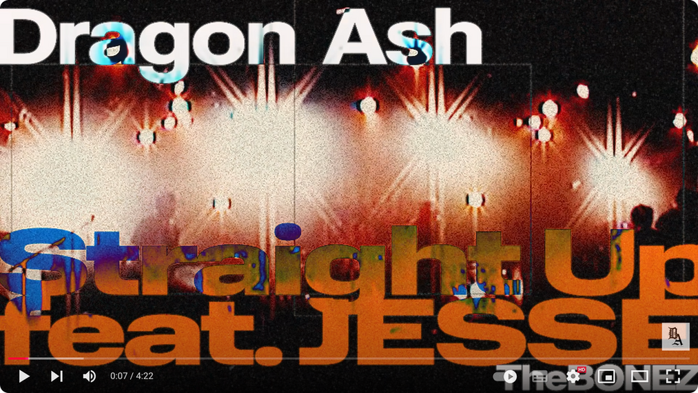 Straight Up｜The BONEZ × Dragon Ash